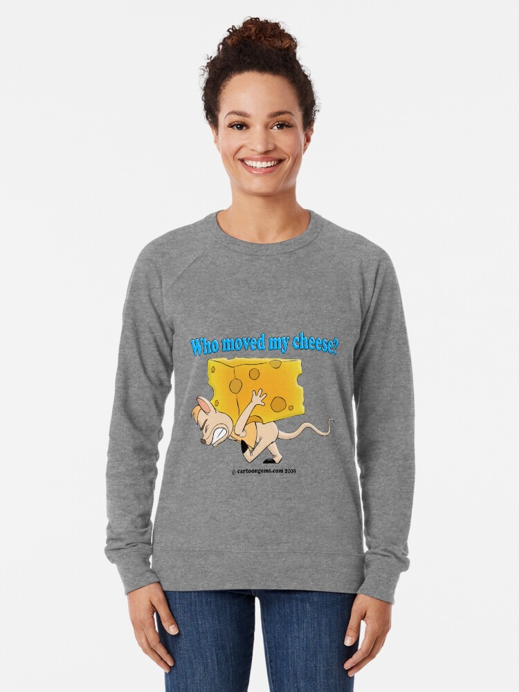 Alternate view of Who Moved My Cheese? Lightweight Sweatshirt