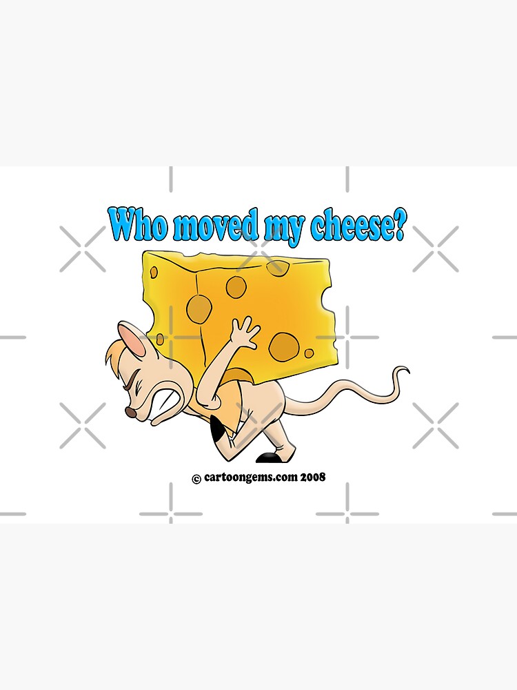 Who Moved My Cheese? by CartoonGems