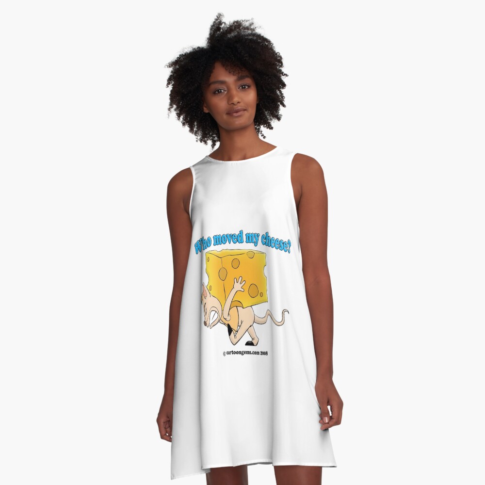 Who Moved My Cheese? A-Line Dress