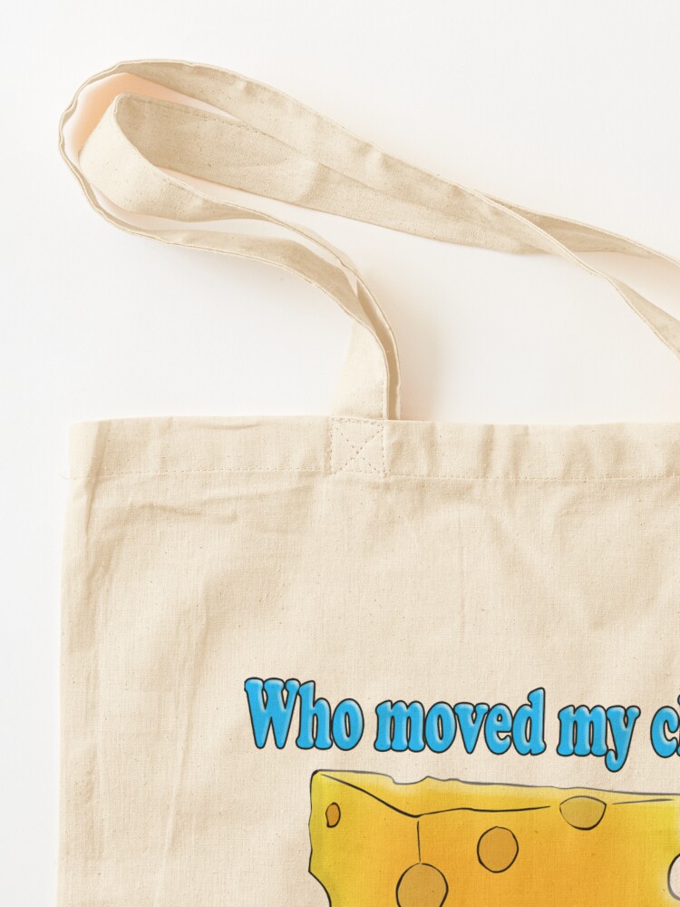 Alternate view of Who Moved My Cheese? Tote Bag