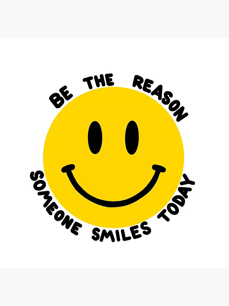 Be The Reason Someone Smiles Today be-the-reason-someone-smiles-today-art-print-for-sale-by-lindseydesigns-redbubble