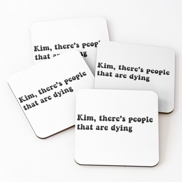 Item preview, Kim, there's people that are dying designed and sold by Aleziakh.