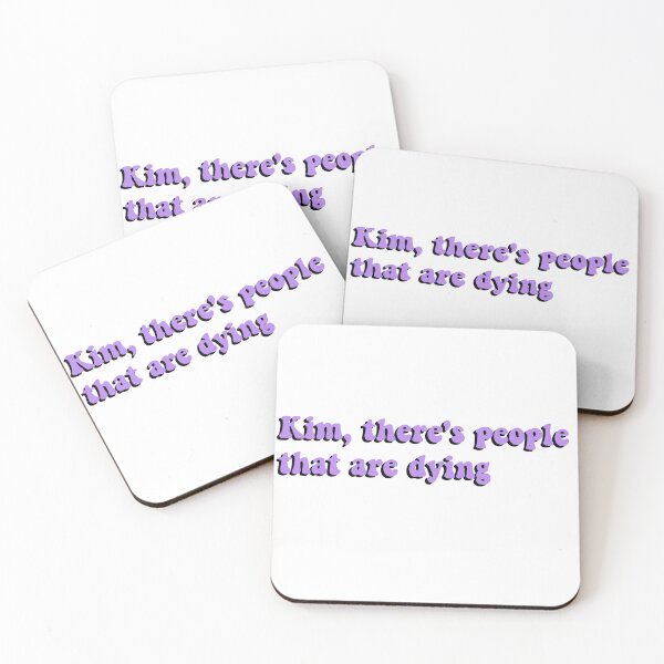 Item preview, Kim, there's people that are dying designed and sold by Aleziakh.