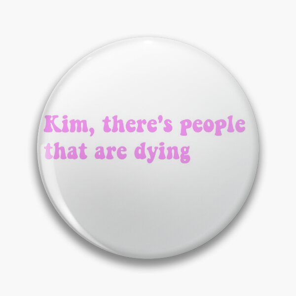 Item preview, Kim, there's people that are dying designed and sold by Aleziakh.