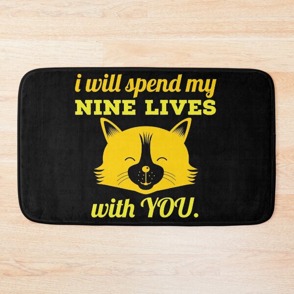 Item preview, i will spend my nine lives with you. designed and sold by doctors-apparel.