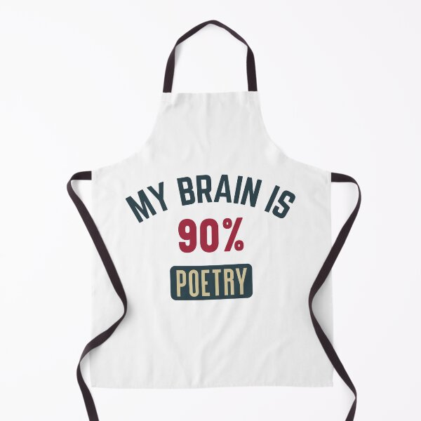 Item preview, My brain is 90% poetry full designed and sold by bumperapparels.