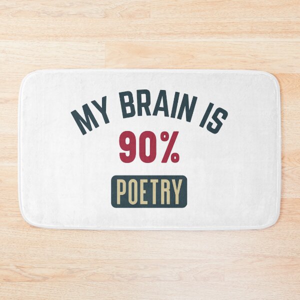Item preview, My brain is 90% poetry full designed and sold by bumperapparels.