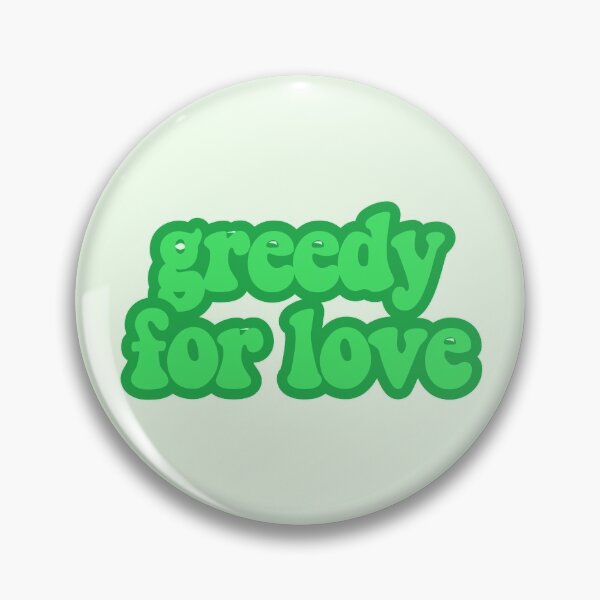 Item preview, greedy for love designed and sold by vocalsbyariana.