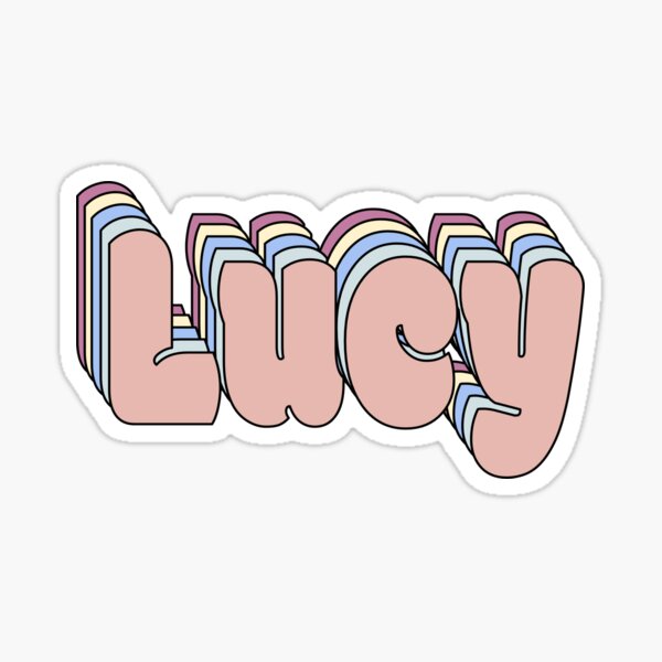 lucy-name-sticker-for-sale-by-ashleymanheim-redbubble