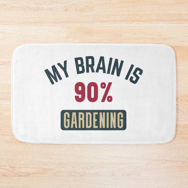 Item preview, My brain is 90% gardening full designed and sold by bumperapparels.