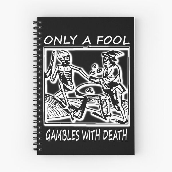 Item preview, Only a Fool Gambles with Death designed and sold by AllLeftSides42.
