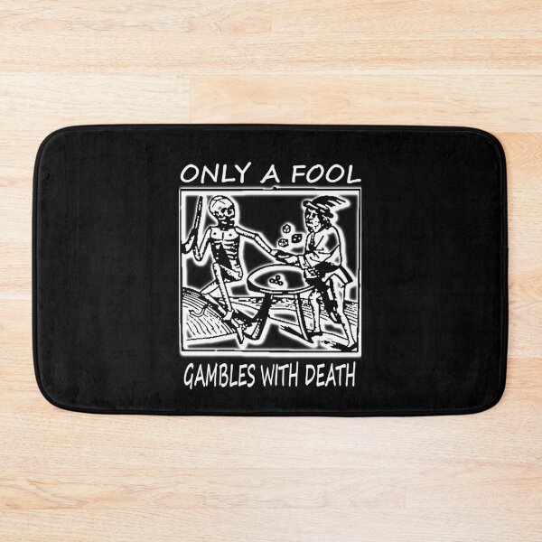 Item preview, Only a Fool Gambles with Death designed and sold by AllLeftSides42.