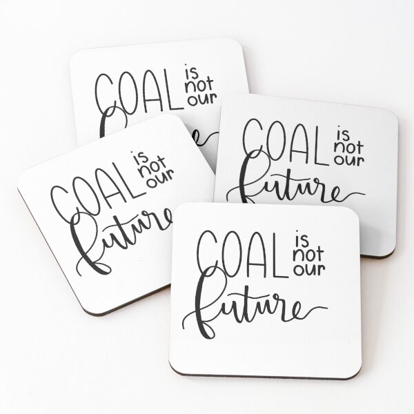 Item preview, Coal Is Not Our Future designed and sold by teacherartshop.