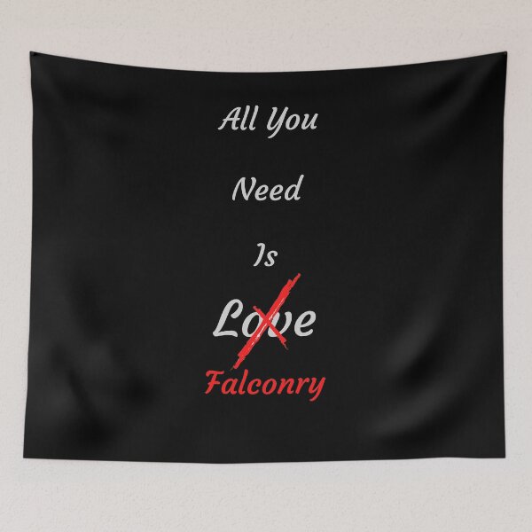 Item preview, All You Need Is Falconry  designed and sold by Zibidee.