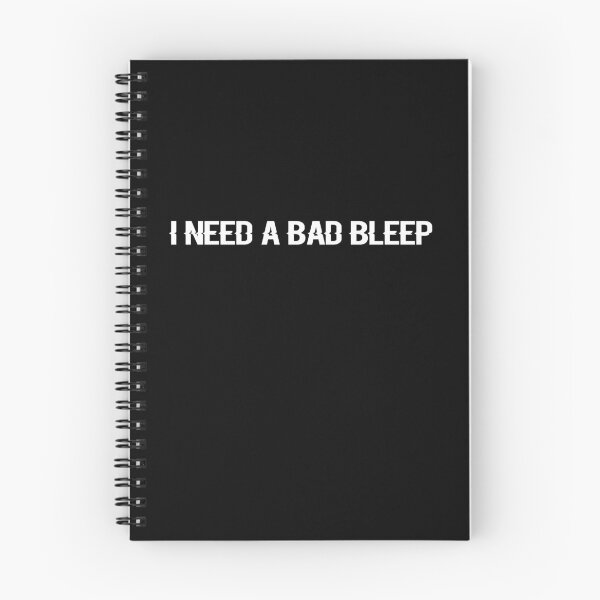 Item preview, I need a bad bleep designed and sold by ayyoubdz.