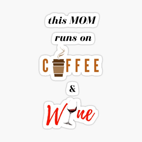Artikel-Vorschau von Kaffee / Wein Mama, designt und verkauft von trendN.