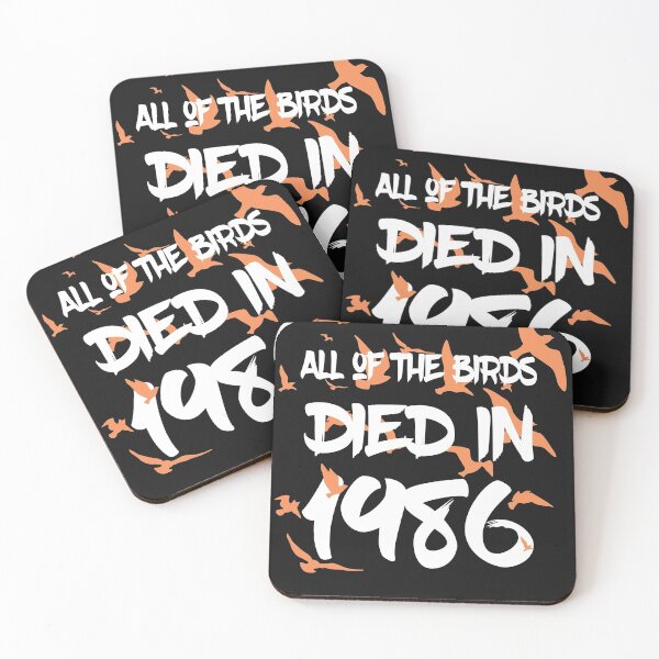 Item preview, All Of The Birds Died In 1986 designed and sold by OhmyShop.