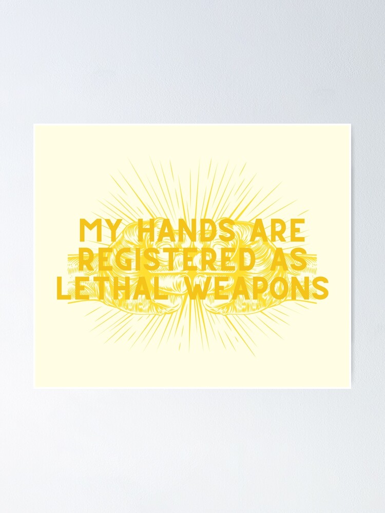 "My Hands Are Registered As Lethal Weapons // Once Upon A Time In