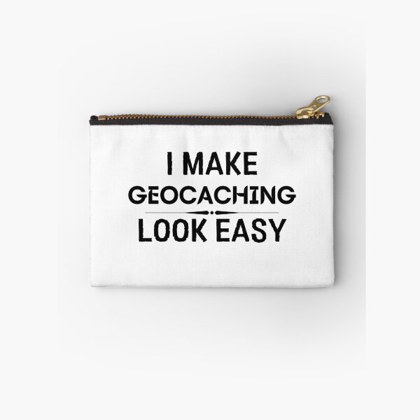 Item preview, I Make Geocaching Look Easy designed and sold by DanielPOD.