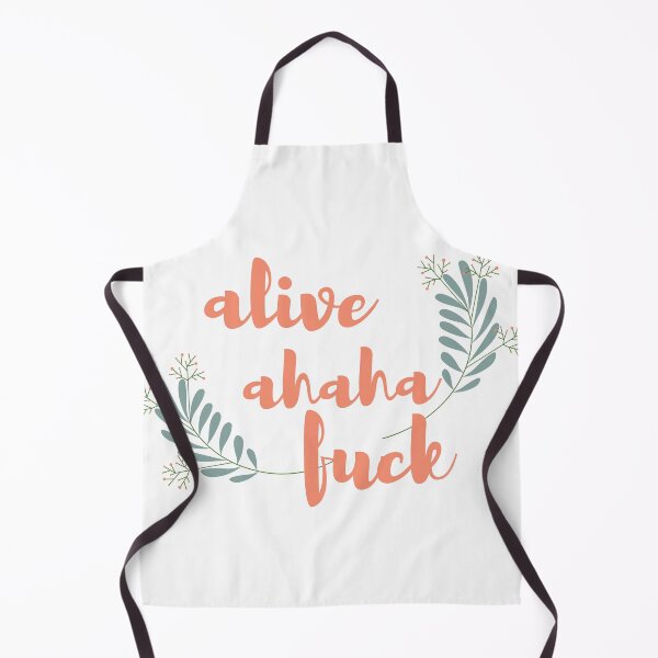 Item preview, Alive Ahaha Fuck designed and sold by tinasartcorner.