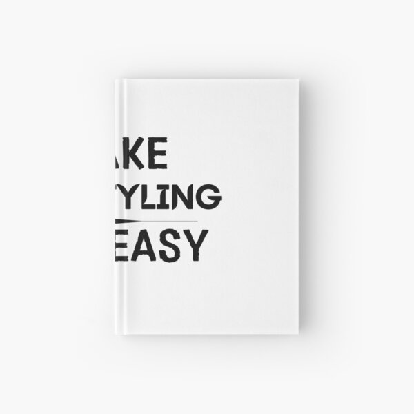 I Make Hair Styling Look Easy Hardcover Journal