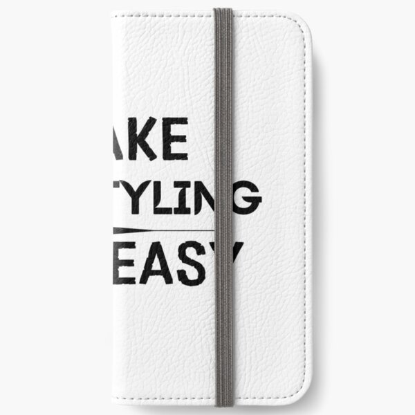 I Make Hair Styling Look Easy iPhone Wallet