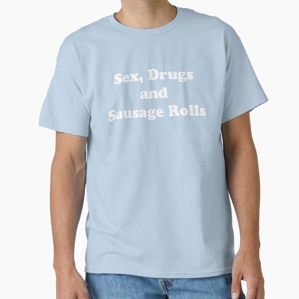 Item preview, Sex Drugs and Sausage Rolls | Kenneth Benidorm T-Shirt designed and sold by art-fox.