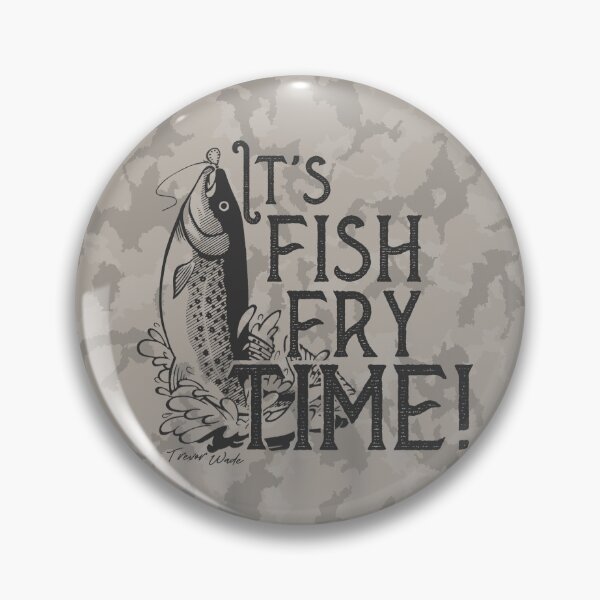 Item preview, It's Fish Fry Time designed and sold by Trevor Wade.