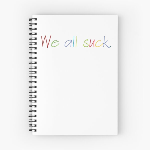 Item preview, We all suck - colors designed and sold by ShirtsJH.