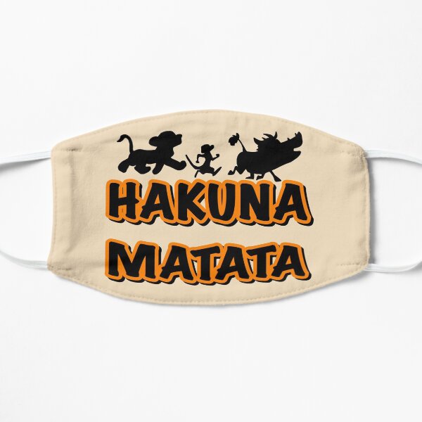 Frase: Hakuna Matata Masque sans plis