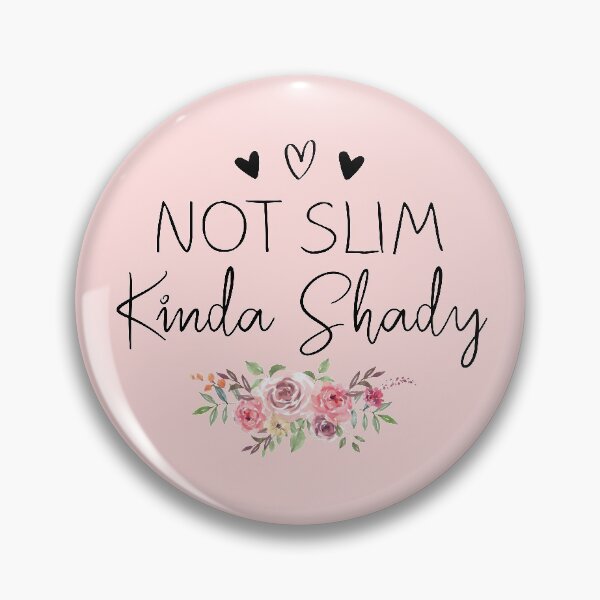 Item preview, Not Slim Kinda Shady designed and sold by meedTee.