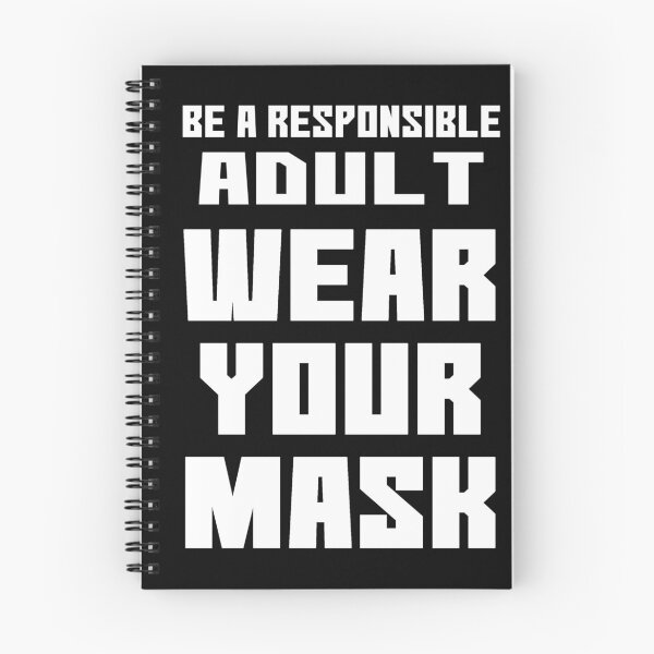 Item preview, Be a Responsible Adult Wear Your Mask | White Text | Covid19 | Pandemic designed and sold by Jovak.