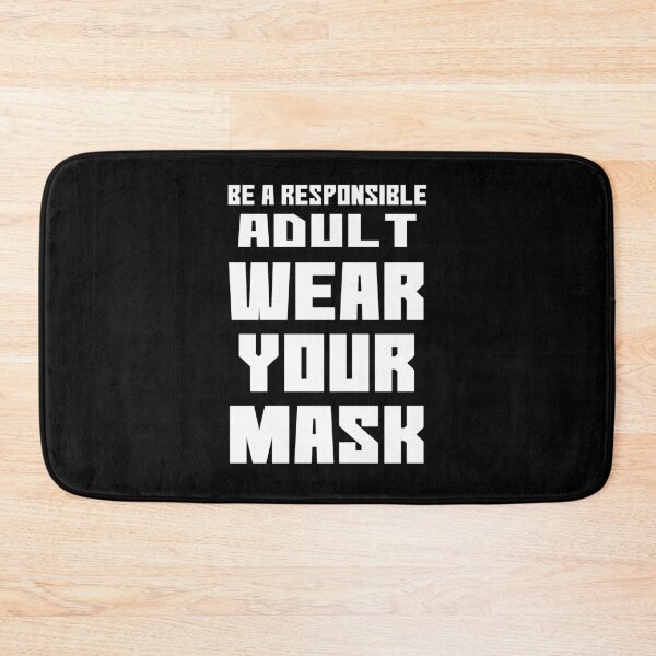 Item preview, Be a Responsible Adult Wear Your Mask | White Text | Covid19 | Pandemic designed and sold by Jovak.