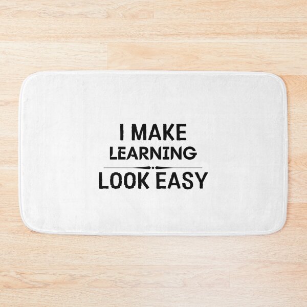 Item preview, I Make Learning Look Easy designed and sold by DanielPOD.