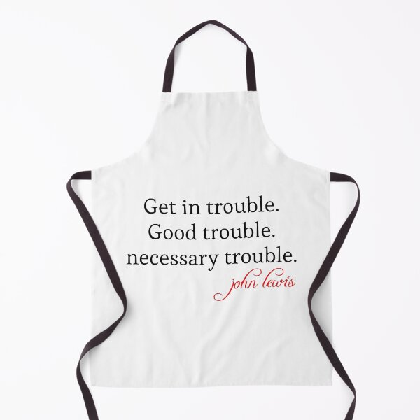 Item preview, Good Trouble John Lewis designed and sold by moustafa7155.