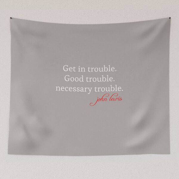 Item preview, Good Trouble John Lewis designed and sold by moustafa7155.
