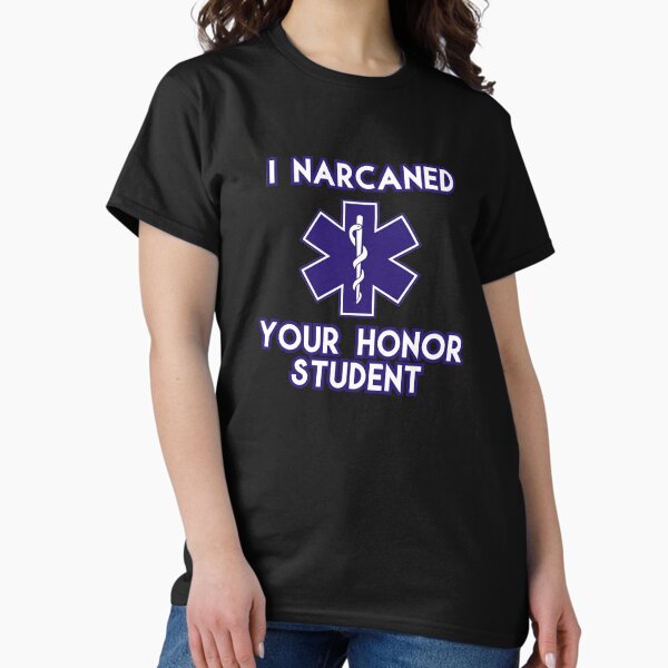 Item preview, Narcan Ihre Ehre Student Medic designed and sold by SaltyPRN.
