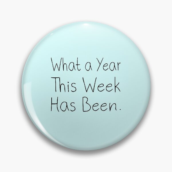 Item preview, What a year This Week Has Been designed and sold by meedTee.