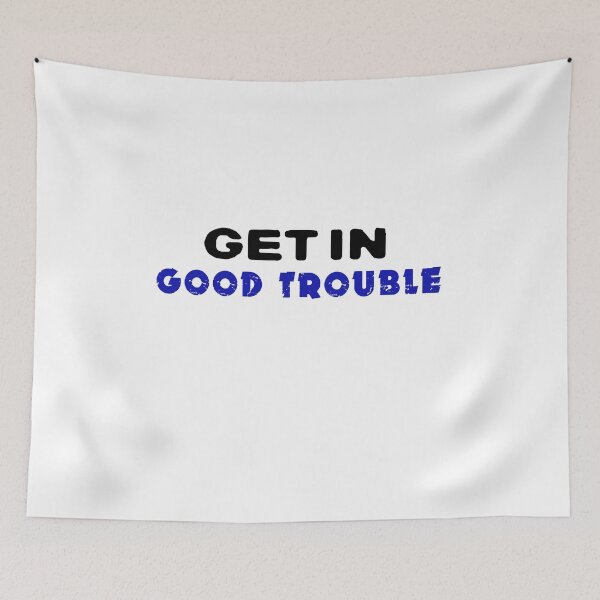 Item preview, get in good trouble designed and sold by relichunters.