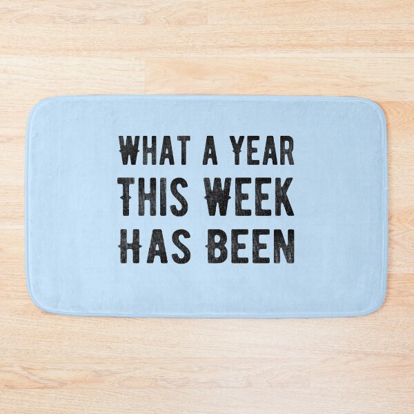 Item preview, What a year This Week Has Been designed and sold by meedTee.