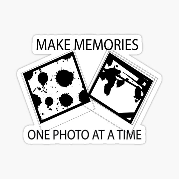 make-memories-one-photo-at-a-time-sticker-for-sale-by-melodygraphics