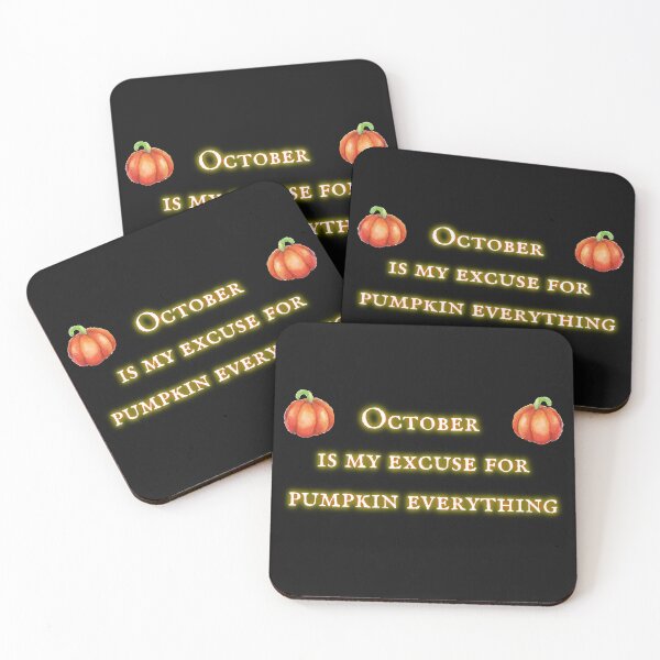 Item preview, Orange October is my Excuse for Pumpkin Everything On Black designed and sold by Uttershirt.