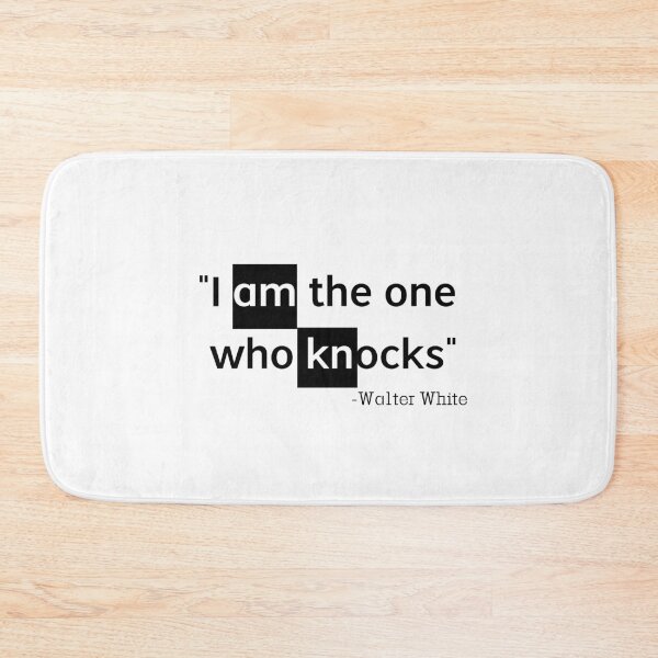 Item preview, "I am the one who knocks" -Breaking Bad quote  designed and sold by SHAMTEES.