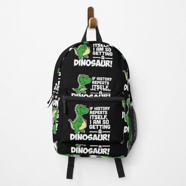 Item preview, If History Repeats Itself I Am Getting A Dinosaur designed and sold by Sandra78.