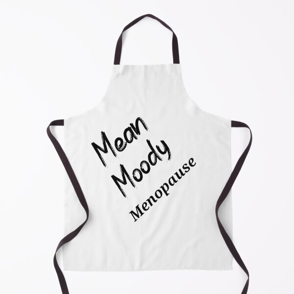 Item preview, Mean Moody Menopause designed and sold by MyLifeMatters20.