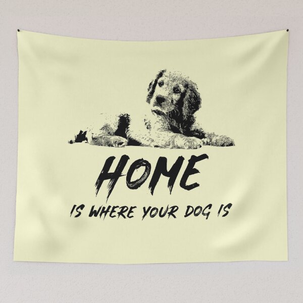 Item preview, Home Is Where Your Dog Is / Canine K9 Cute Puppy Family Quote designed and sold by Naumovski.