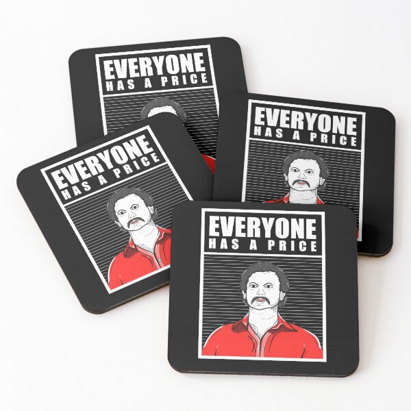 Item preview, Everyone has a price by Pablo Escobar designed and sold by Dzulhan.