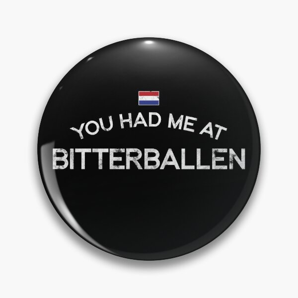 Item preview, You Had Me at Bitterballen designed and sold by twHistory.