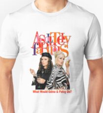 Absolutely Fabulous Patsy Stone and Edina Monsoon Unisex T-Shirt