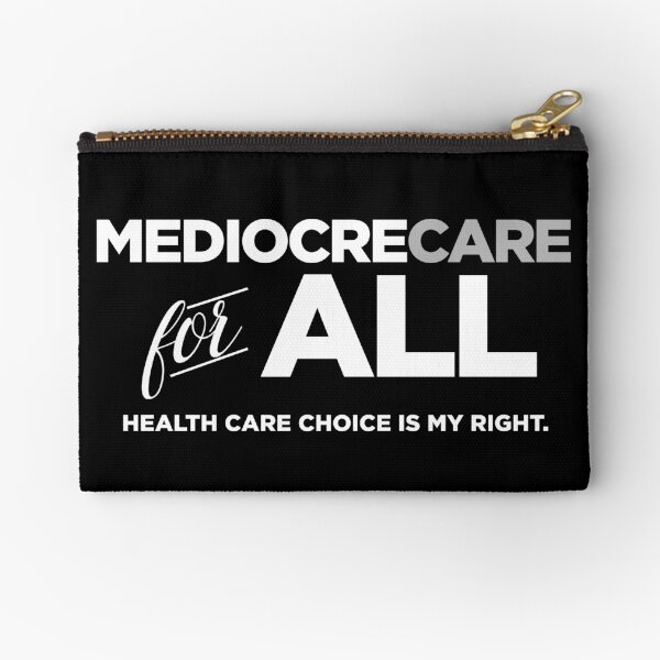 Mediocrecare for ALL Zipper Pouch